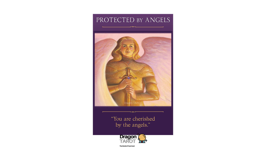 A vertical tarot card titled 'PROTECTED BY ANGELS' with a purple border, an illustration of a winged angel holding a sword, and the quote 'You are cherished by the angels.' The Dragon Tarot logo appears at the bottom.