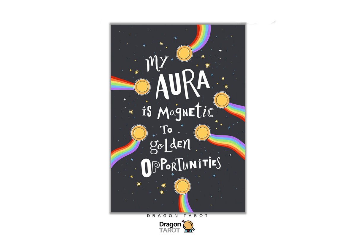 A vertical tarot card design with a dark gray starry background, white text reading 'My AURA is Magnetic To Golden Opportunities,' and several rainbow arcs with gold circular accents. Dragon Tarot branding appears at the top and bottom.