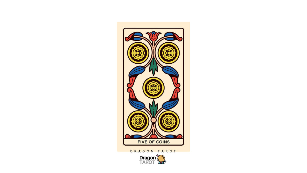 A tarot card design labeled 'FIVE OF COINS' with ornate gold, blue, red, and green coin-like motifs on a cream background, centered on a white field with a Dragon Tarot logo below.