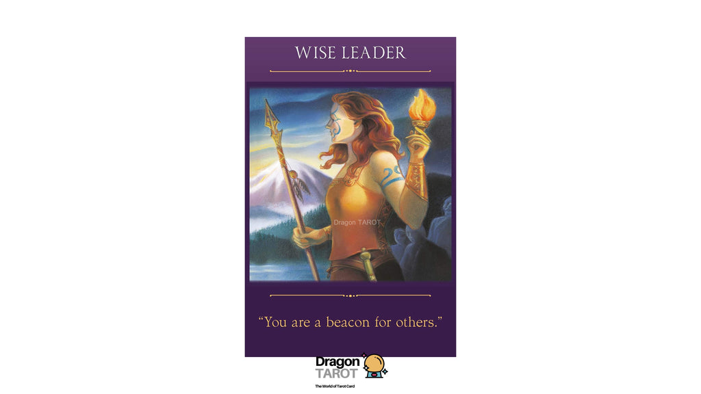 A tarot card titled 'WISE LEADER' with a purple border, an illustration of a woman holding a spear and a flaming torch, and the quote 'You are a beacon for others.' The Dragon Tarot logo appears at the bottom.